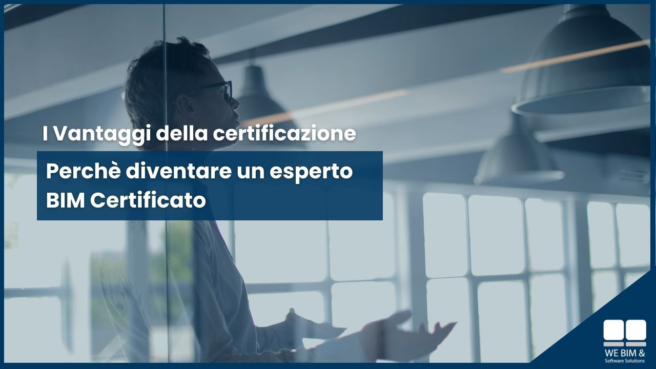 I vantaggi della certificazione BIM