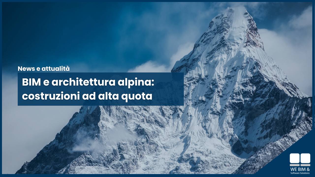 BIM e architettura alpina: costruzioni ad alta quota