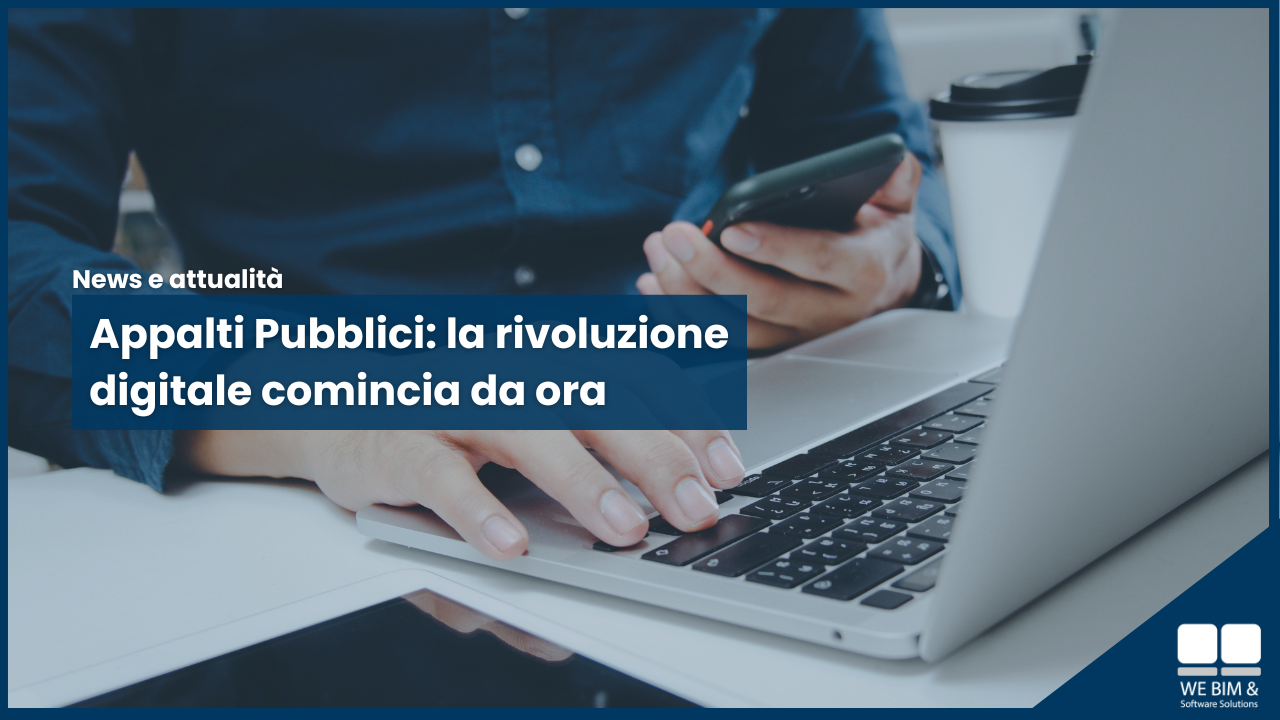 Appalti Pubblici: la rivoluzione digitale comincia da ora